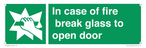 In case of fire break glass to open door